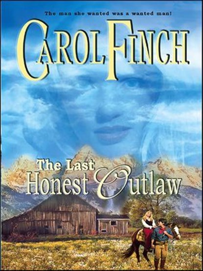 The Last Honest Outlaw, Carol Finch - Ebook - 9781426809040