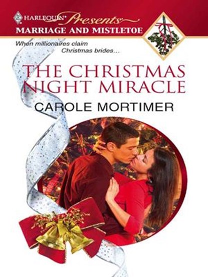 The Christmas Night Miracle, Carole Mortimer - Ebook - 9781426809767