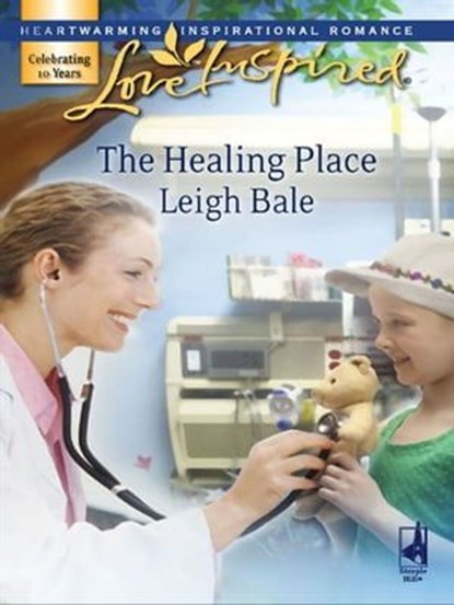 The Healing Place, Leigh Bale - Ebook - 9781426810374