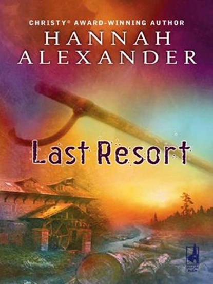 Last Resort, Hannah Alexander - Ebook - 9781426810442