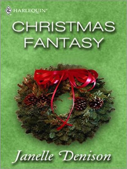 Christmas Fantasy, Janelle Denison - Ebook - 9781426810534