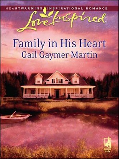 Family in His Heart, Gail Gaymer Martin - Ebook - 9781426811760