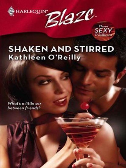 Shaken and Stirred, Kathleen O'Reilly - Ebook - 9781426813603