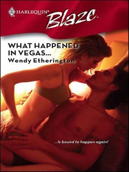 What Happened in Vegas . . ., Wendy Etherington - Ebook - 9781426813634