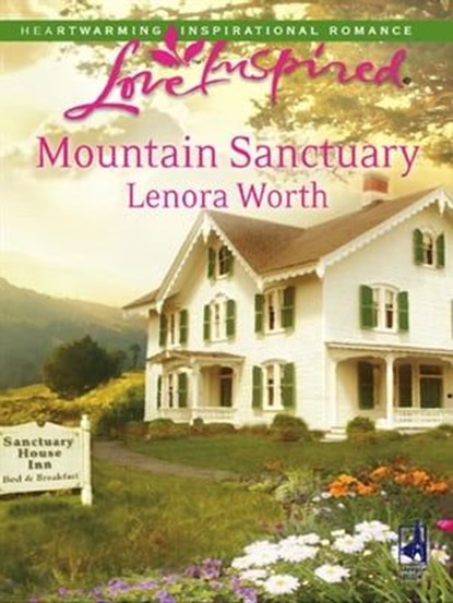 Mountain Sanctuary, Lenora Worth - Ebook - 9781426814365
