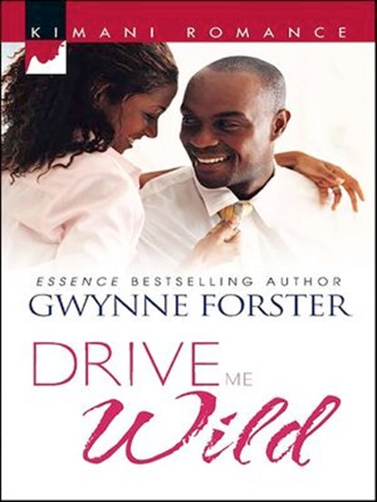 Drive Me Wild, Gwynne Forster - Ebook - 9781426815218