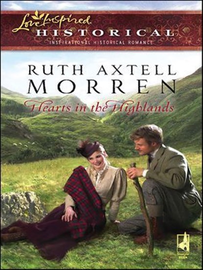 Hearts in the Highlands, Ruth Axtell Morren - Ebook - 9781426815720
