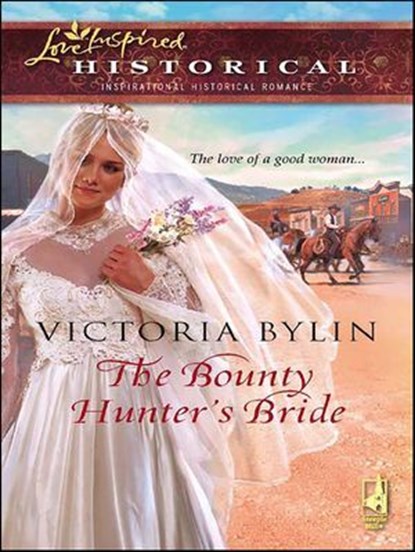 The Bounty Hunter's Bride, Victoria Bylin - Ebook - 9781426817304