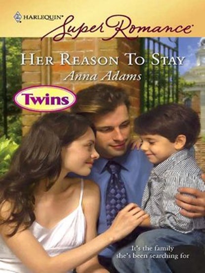Her Reason To Stay, Anna Adams - Ebook - 9781426818431