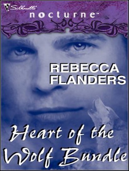 Heart of the Wolf Bundle, Rebecca Flanders - Ebook - 9781426818684