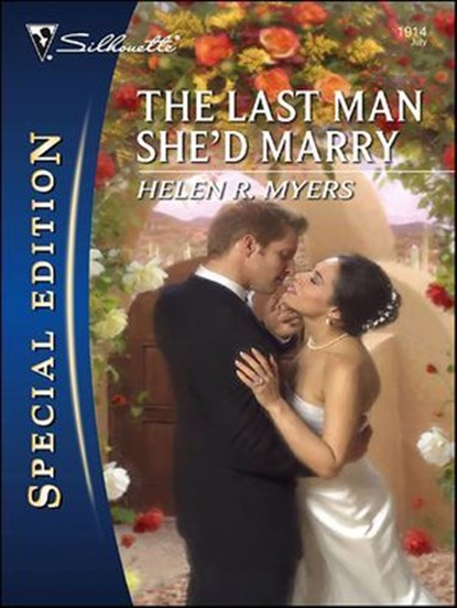 The Last Man She'd Marry, Helen R. Myers - Ebook - 9781426819186