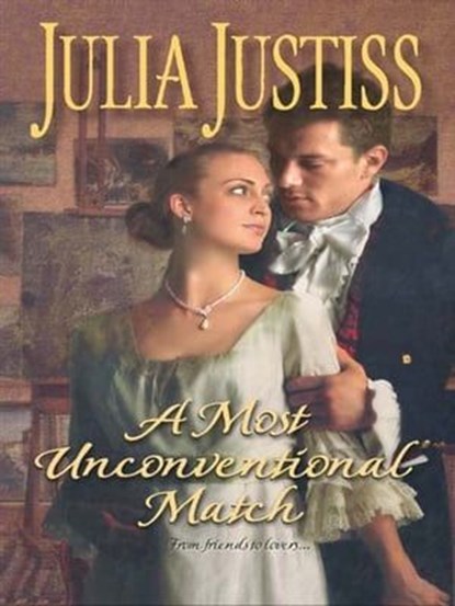 A Most Unconventional Match, Julia Justiss - Ebook - 9781426819292