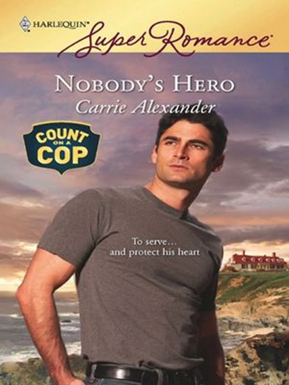 Nobody's Hero, Carrie Alexander - Ebook - 9781426819629