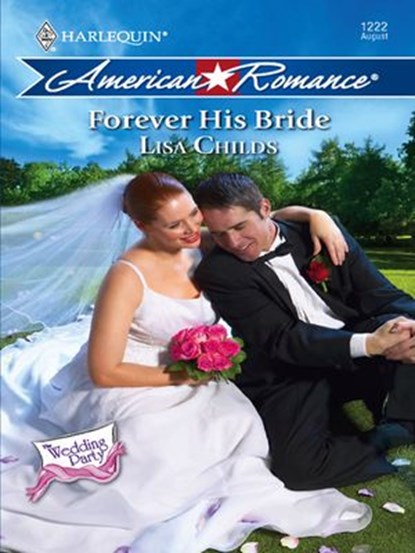 Forever His Bride, Lisa Childs - Ebook - 9781426820847