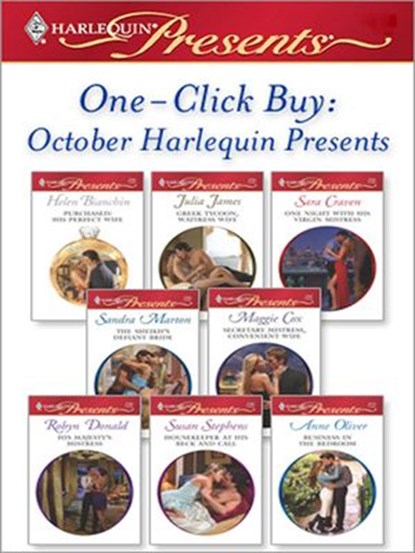 One-Click Buy: October Harlequin Presents, Helen Bianchin ; Julia James ; Sara Craven ; Sandra Marton ; Maggie Cox ; Robyn Donald ; Susan Stephens ; Anne Oliver - Ebook - 9781426823589