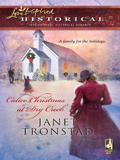 Calico Christmas at Dry Creek, Janet Tronstad - Ebook - 9781426824654