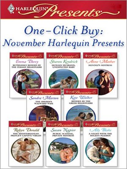 One-Click Buy: November Harlequin Presents, Emma Darcy ; Sharon Kendrick ; Anne Mather ; Sandra Marton ; Kate Walker ; Robyn Donald ; Susan Napier ; Ally Blake - Ebook - 9781426824777