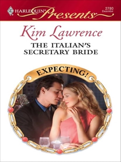The Italian's Secretary Bride, Kim Lawrence - Ebook - 9781426825071