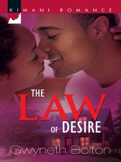 The Law of Desire, Gwyneth Bolton - Ebook - 9781426825385