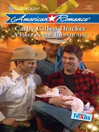 A Baby in the Bunkhouse, Cathy Gillen Thacker - Ebook - 9781426825651