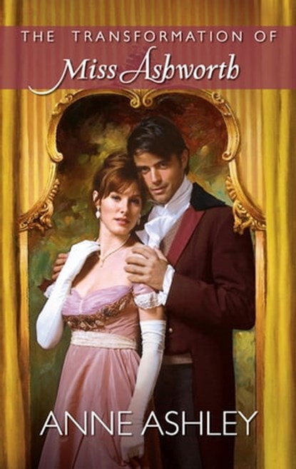 The Transformation of Miss Ashworth, Anne Ashley - Ebook - 9781426827914