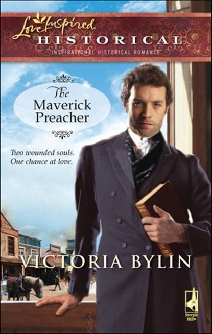 The Maverick Preacher, Victoria Bylin - Ebook - 9781426828263