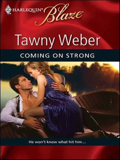 Coming On Strong, Tawny Weber - Ebook - 9781426831072