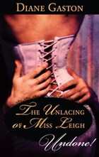The Unlacing of Miss Leigh | Diane Gaston | 