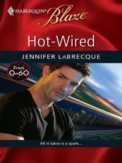 Hot-Wired, Jennifer LaBrecque - Ebook - 9781426832307