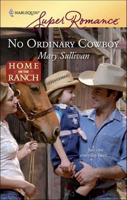 No Ordinary Cowboy, Mary Sullivan - Ebook - 9781426834882