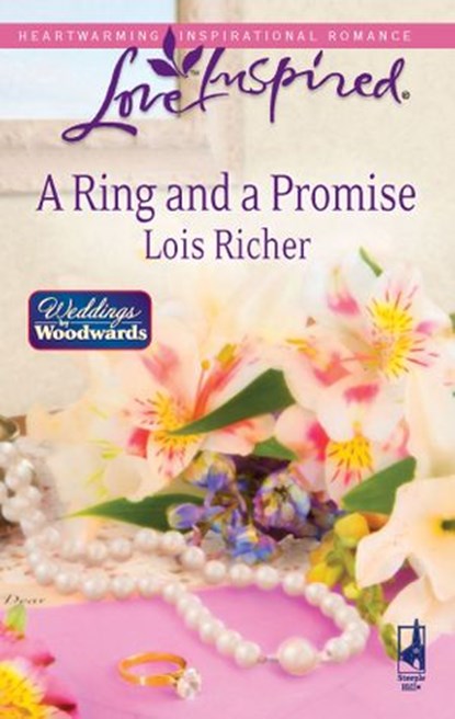 A Ring and a Promise, Lois Richer - Ebook - 9781426834981
