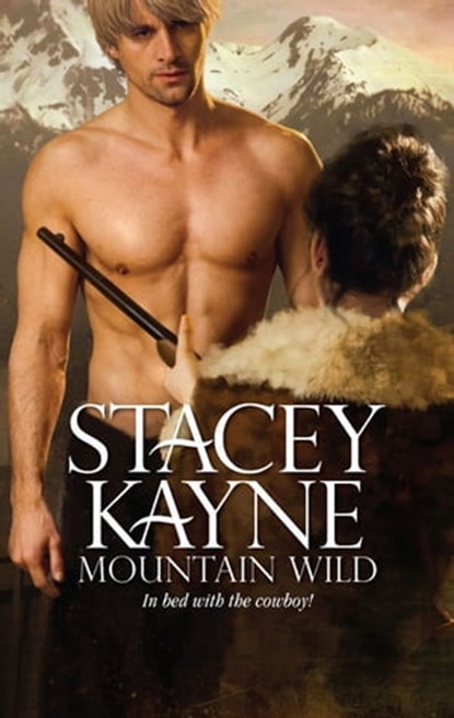 Mountain Wild, Stacey Kayne - Ebook - 9781426835841