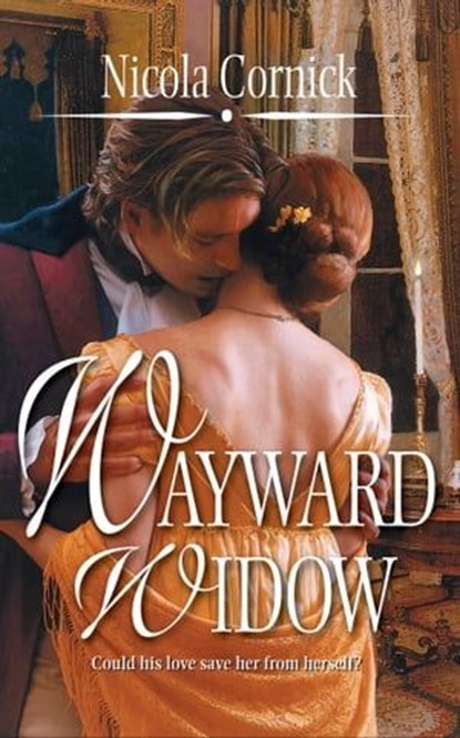 Wayward Widow, Nicola Cornick - Ebook - 9781426836916