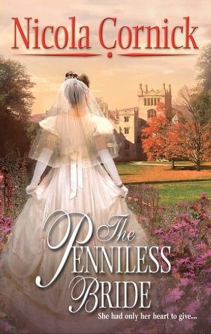 The Penniless Bride, Nicola Cornick - Ebook - 9781426836923