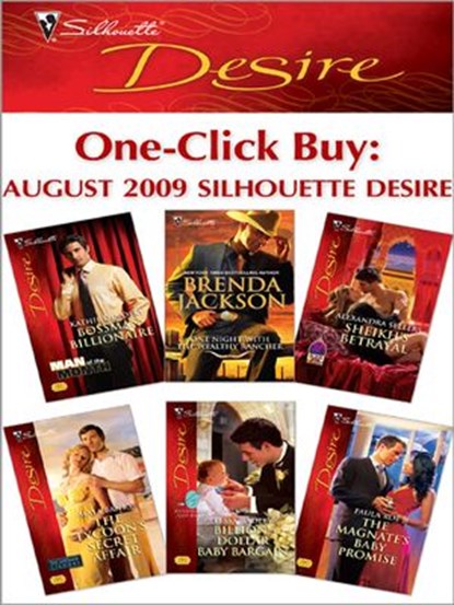 One-Click Buy: August 2009 Silhouette Desire, Kathie DeNosky ; Brenda Jackson ; Alexandra Sellers ; Maya Banks ; Tessa Radley ; Paula Roe - Ebook - 9781426838668