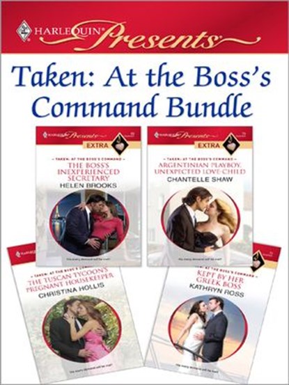 Taken: At the Boss's Command Bundle, Helen Brooks ; Chantelle Shaw ; Christina Hollis ; Kathryn Ross - Ebook - 9781426839900