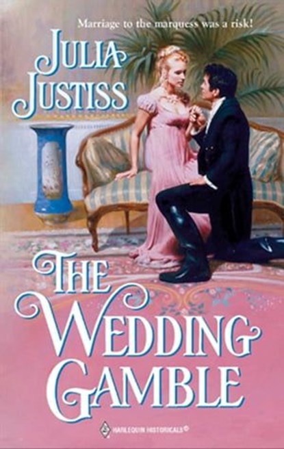 The Wedding Gamble, Julia Justiss - Ebook - 9781426840067