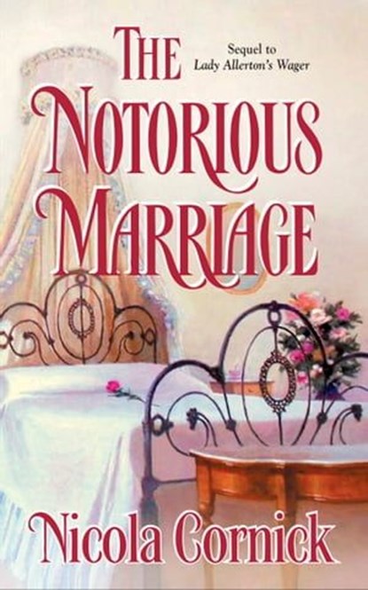 The Notorious Marriage, Nicola Cornick - Ebook - 9781426840180