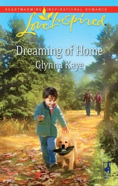 Dreaming of Home, Glynna Kaye - Ebook - 9781426841651
