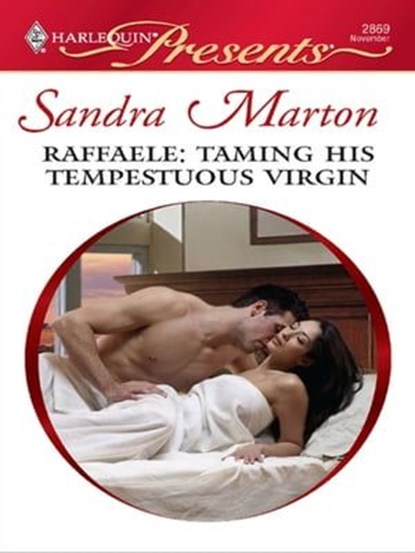 Raffaele: Taming His Tempestuous Virgin, Sandra Marton - Ebook - 9781426842702