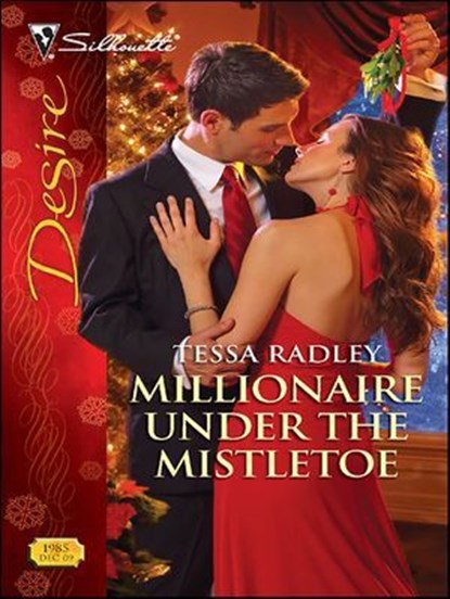 Millionaire Under the Mistletoe, Tessa Radley - Ebook - 9781426844607