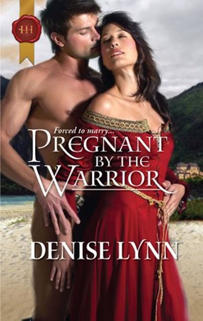 Pregnant by the Warrior, Denise Lynn - Ebook - 9781426846502