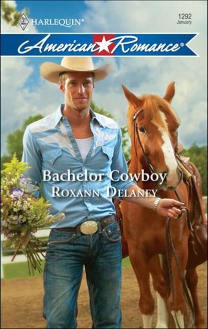 Bachelor Cowboy, Roxann Delaney - Ebook - 9781426846724