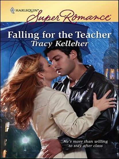 Falling for the Teacher, Tracy Kelleher - Ebook - 9781426846786