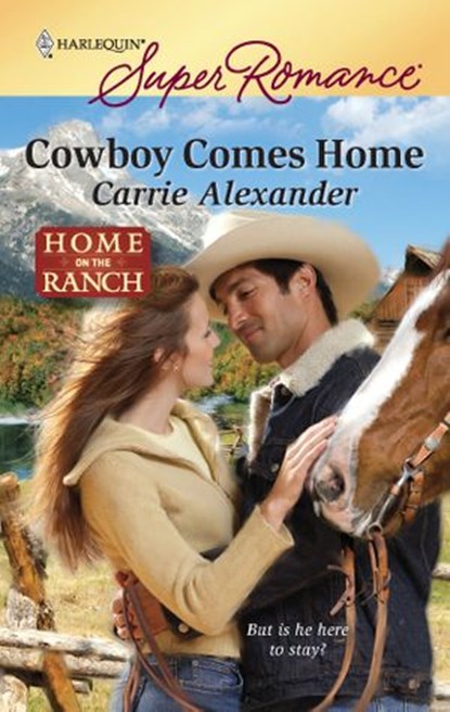 Cowboy Comes Home, Carrie Alexander - Ebook - 9781426848513
