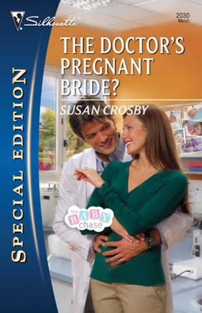 The Doctor's Pregnant Bride?, Susan Crosby - Ebook - 9781426850011