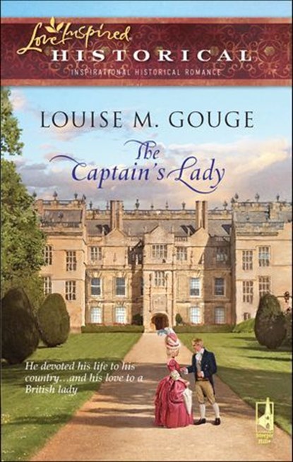 The Captain's Lady, Louise M. Gouge - Ebook - 9781426850639