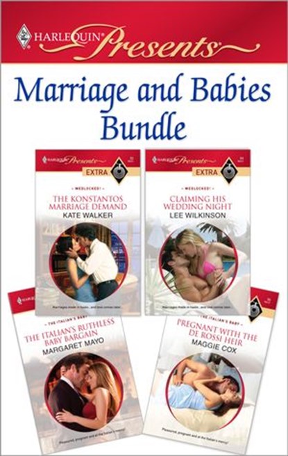 Marriage and Babies Bundle, Kate Walker ; Lee Wilkinson ; Margaret Mayo ; Maggie Cox - Ebook - 9781426850745