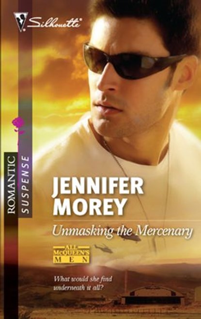 Unmasking the Mercenary, Jennifer Morey - Ebook - 9781426852398