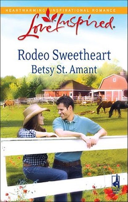 Rodeo Sweetheart, Betsy St. Amant - Ebook - 9781426852671